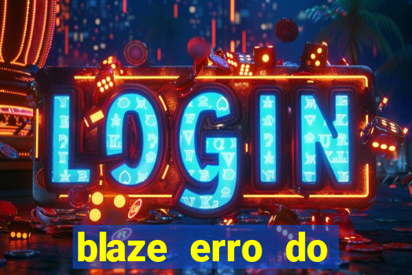 blaze erro do servidor interno